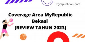 Coverage Area MyRepublic Bekasi