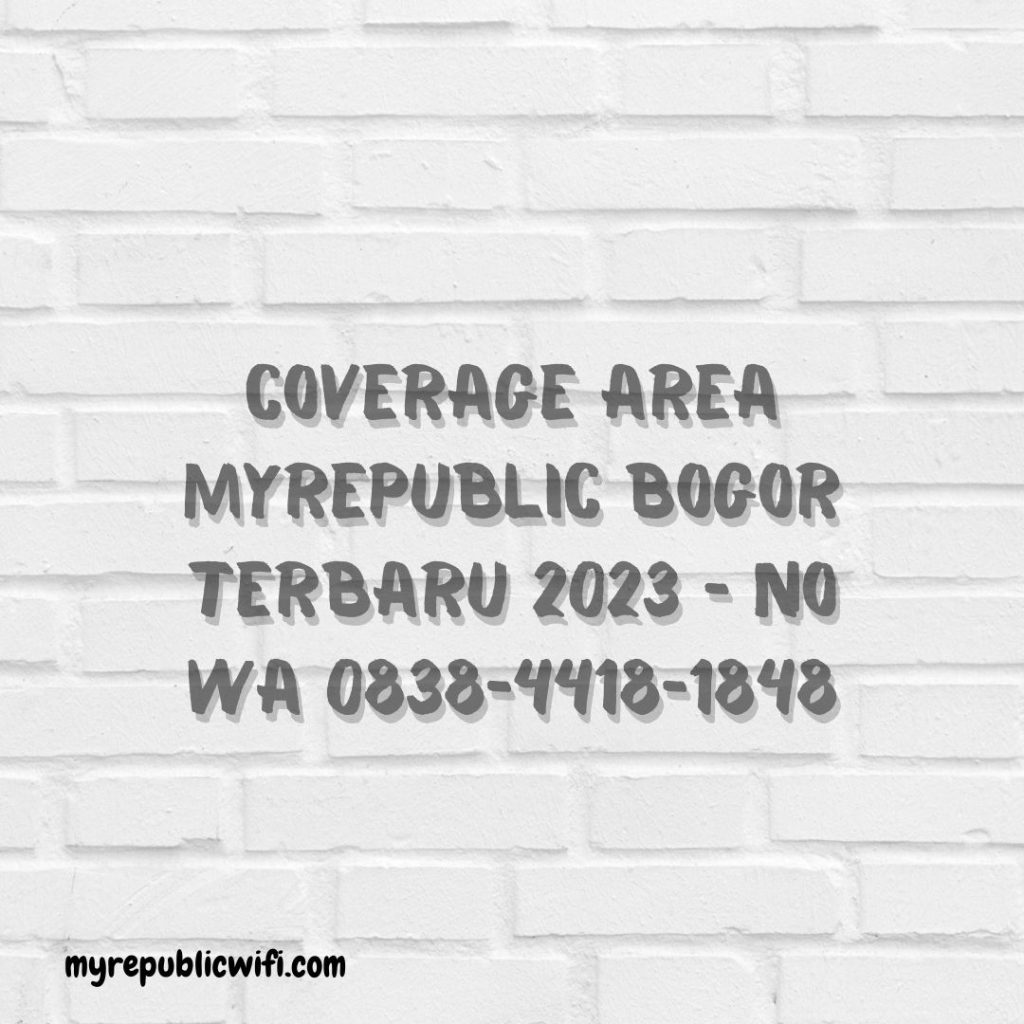 Coverage Area MyRepublic Bogor